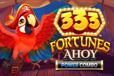 333 Fortunes Ahoy POWER COMBO™